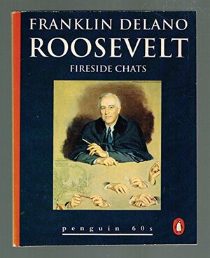 Fireside Chats by Franklin D. Roosevelt