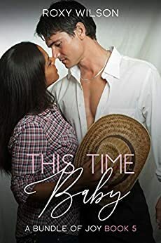 This Time, Baby by Roxy Wilson
