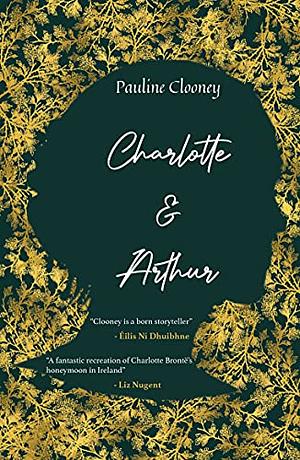 Charlotte and Arthur by Pauline Clooney