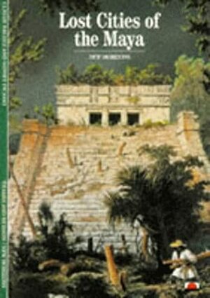 Lost Cities Of The Maya by Claude Baudez