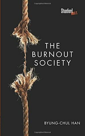 The Burnout Society by Erik Butler, Byung-Chul Han