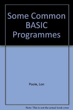 Some Common Basic Programs by Lon Poole