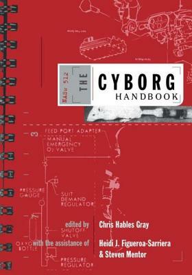 The Cyborg Handbook by Chris Gray