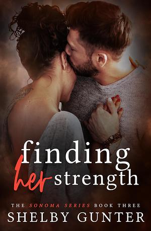 Finding Her Strength by Shelby Gunter