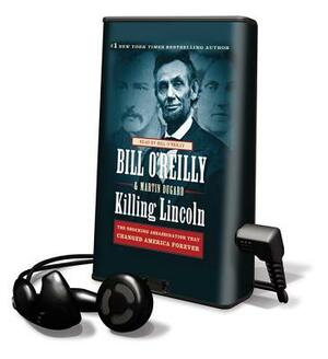 Killing Lincoln: The Shocking Assassination That Changed America Forever by Bill O'Reilly