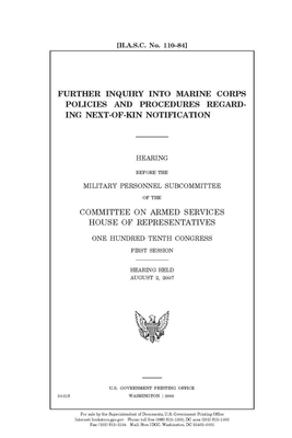 Further inquiry into Marine Corps policies and procedures regarding next-of-kin notification by Committee on Armed Services (house), United States House of Representatives, United State Congress