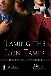 Taming The Lion Tamer by Caitlin Ricci