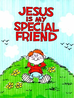 Jesus is My Special Friend by Shirley Beegle, Susan Balika