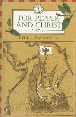 For Pepper and Christ by Keki N. Daruwalla