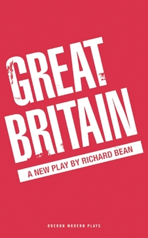 Great Britain by Richard Bean