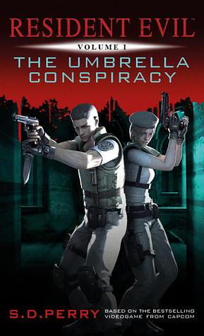 Resident Evil: The Umbrella Conspiracy by S.D. Perry