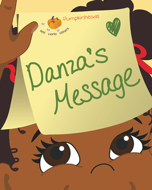 Danza's Message by Karen Kilpatrick