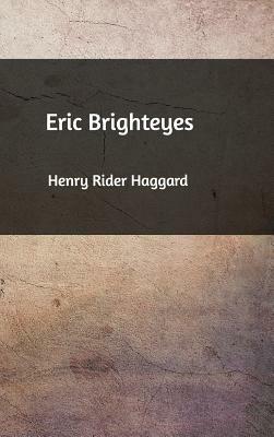 Eric Brighteyes by H. Rider Haggard