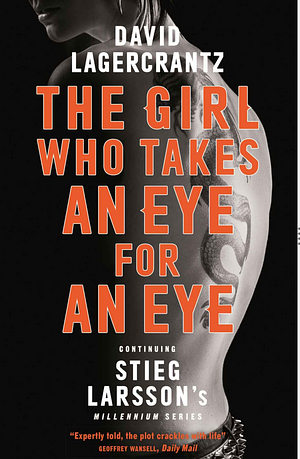 The Girl Who Takes an Eye for an Eye by David Lagercrantz