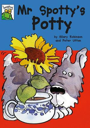 Mr.Spotty's Potty by Hilary Robinson