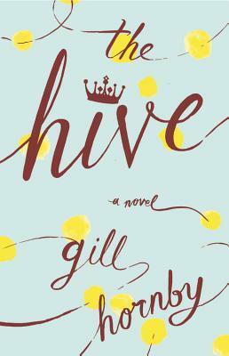 The Hive by Gill Hornby