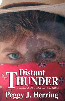 The Distant Thunder: Tales of Animal Mischief and Veterinary Intrigue by Peggy J. Herring