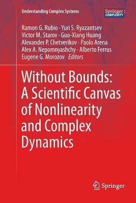 Without Bounds: A Scientific Canvas of Nonlinearity and Complex Dynamics by 