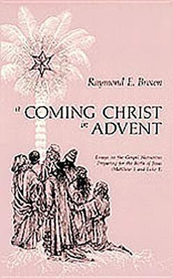 A Coming Christ in Advent by Raymond E. Brown