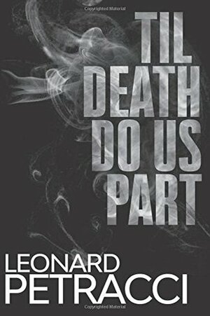 Til Death Do Us Part by Leonard Petracci