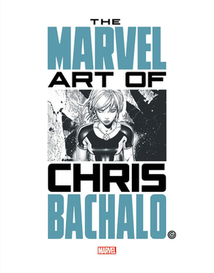 Marvel Monograph: The Art of Chris Bachalo by 