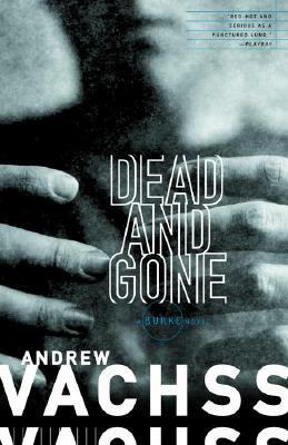 Dead and Gone by Andrew Vachss