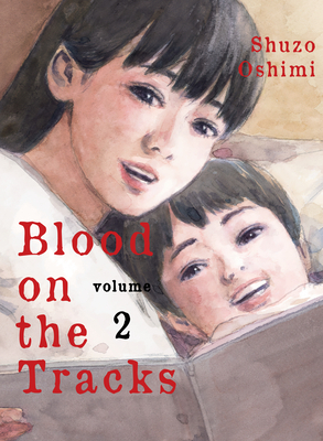 Blood on the Tracks, Vol. 2 by Shuzo Oshimi