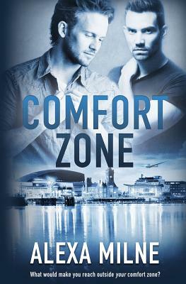 Comfort Zone by Alexa Milne