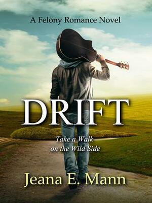 Drift by Jeana E. Mann