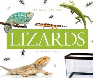 Lizards (Pet Care For Kids) by Kathryn Stevens