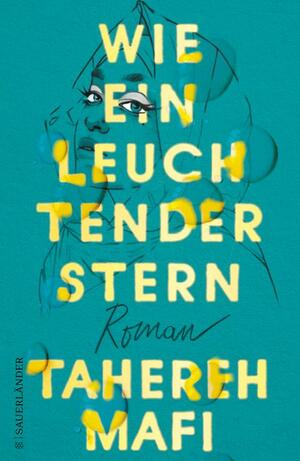 Wie ein leuchtender Stern by Tahereh Mafi