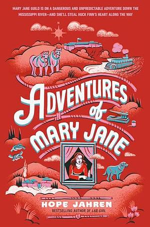 Adventures of Mary Jane by Hope Jahren