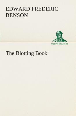The Blotting Book by E.F. Benson