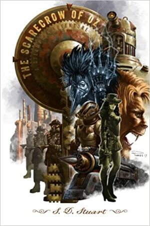 The Scarecrow of OZ by S.D. Stuart, Steve DeWinter