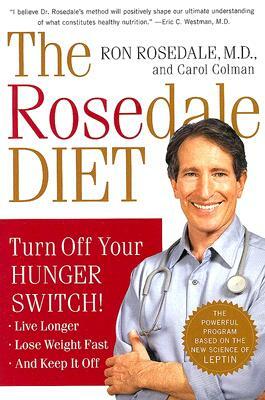 The Rosedale Diet by Carol Colman, Ron Rosedale