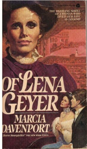 Of Lena Geyer by Marcia Davenport