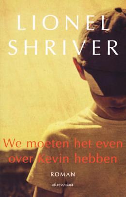 We moeten het even over Kevin hebben by Lionel Shriver