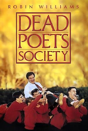 Dead Poets Society by N.H. Kleinbaum