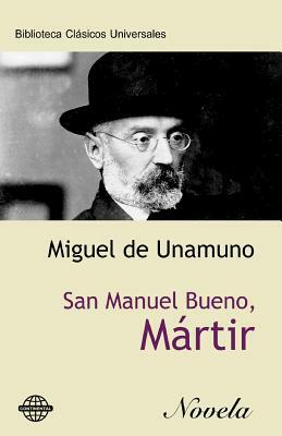 San Manuel Bueno, mártir by Miguel de Unamuno