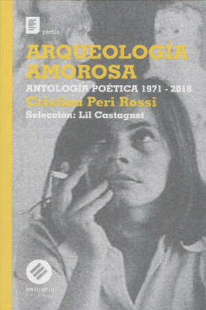 Arqueología amorosa by Cristina Peri Rossi