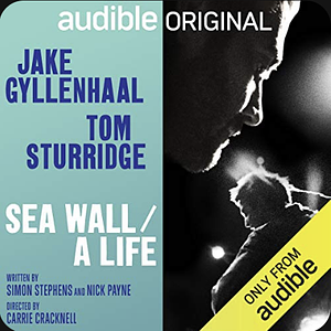 Sea Wall / A Life by Simon Stephens