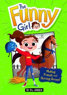 Making Friends and Horsing Around: A 4D Book by D.L. Green