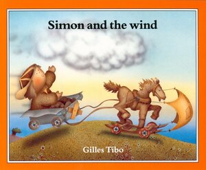 Simon and the wind by Gilles Tibo