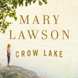 Crow Lake by Mary Lawson