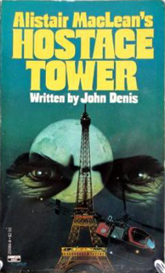 Alistair Maclean's Hostage Tower by John Denis