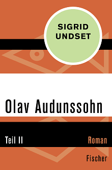 Olav Audunssohn: Teil II by Sigrid Undset