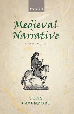 Medieval Narrative: An Introduction by Tony Davenport