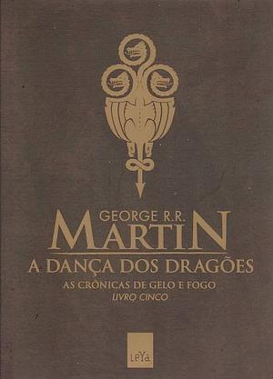 A Danзa dos Dragхes by George R.R. Martin