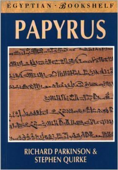 Papyrus by Stephen Quirke, R.B. Parkinson