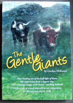 The Gentle Giants by Gordon McKenzie